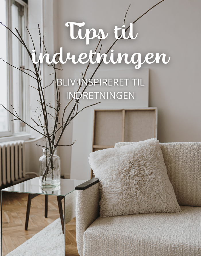 Tips til indretning